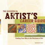 The Successful Artist's Career Guide
