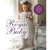 Sewing for a Royal Baby