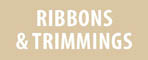 Ribbons & Trimmings