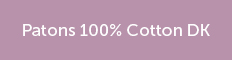 Patons 100 Cotton DK Yarn