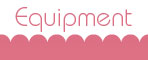 Equipment